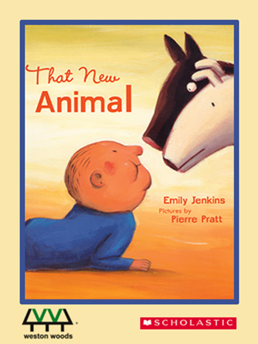 Title details for That New Animal by Emily Jenkins - Wait list